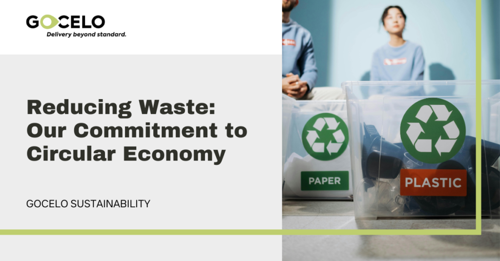 Reducing Waste Our Commitment To Circular Economy Gocelo Delivery